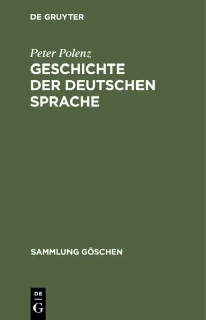 Geschichte Der Deutschen Sprache by Peter Polenz