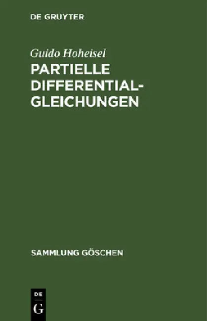 Partielle Differentialgleichungen by Guido Hoheisel