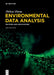 Environmental Data Analysis: Methods and Applications by Zhihua Zhang