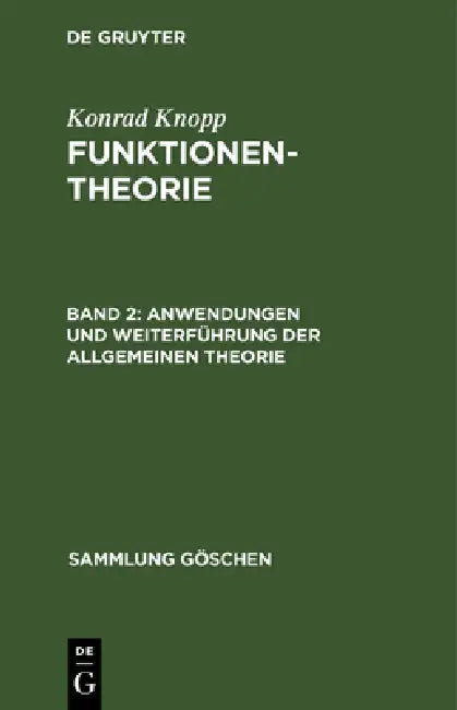 Anwendungen und Weiterführung der allgemeinen Theorie by Konrad Knopp