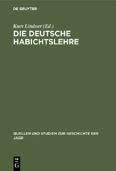 Die deutsche Habichtslehre by Kurt Lindner