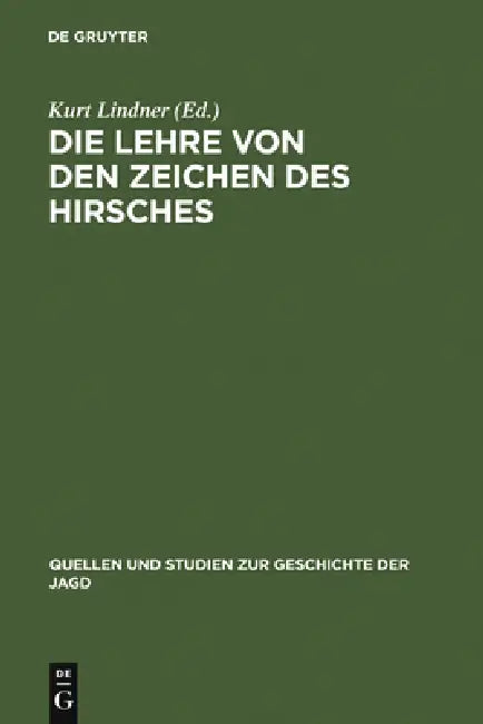 Die Lehre von den Zeichen des Hirsches by Kurt Lindner