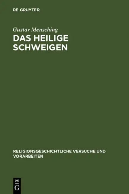 Das heilige Schweigen by Gustav Mensching