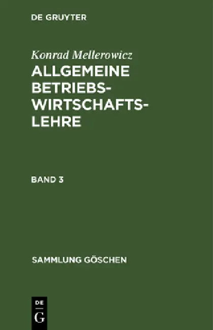 Sammlung Göschen Allgemeine Betriebswirtschaftslehre by Konrad Mellerowicz