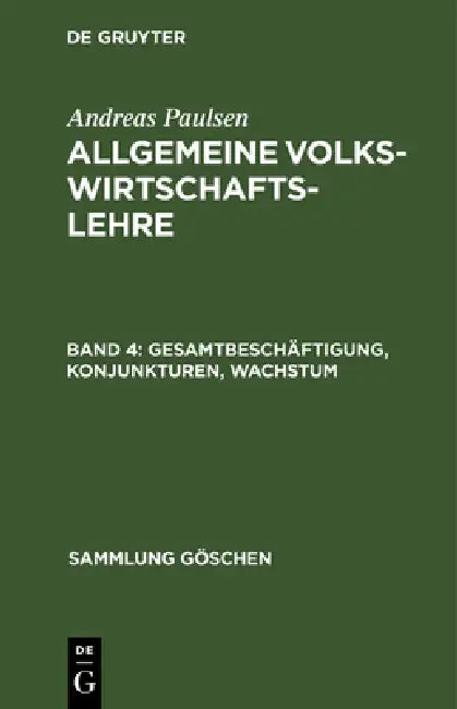 Gesamtbeschäftigung, Konjunkturen, Wachstum by Andreas Paulsen