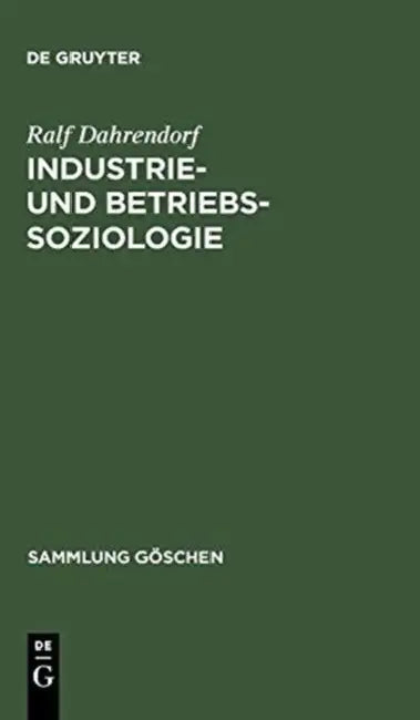 Industrie- und Betriebssoziologie by Ralf Dahrendorf