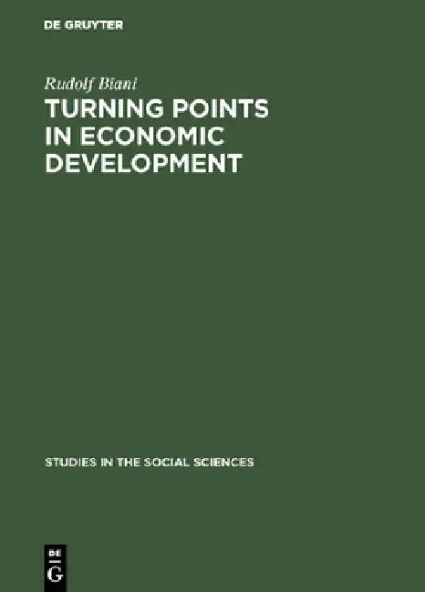 Turning Points in Economic Development by Rudolf Biani