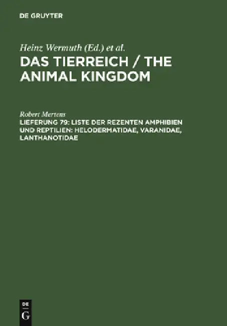 Liste der rezenten Amphibien und Reptilien: Helodermatidae, Varanidae, Lanthanotidae by Robert Mertens