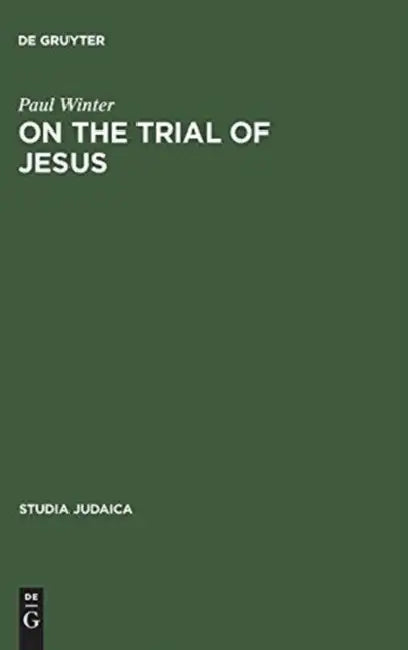 On the Trial of Jesus by Paul Winter