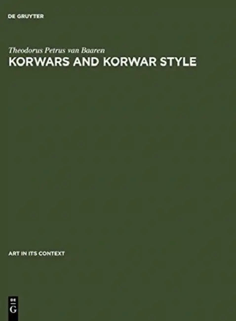 Korwars and Korwar Style: Art and Ancestor Worship in North-West New Guinea by Theodorus Petrus Van Baaren