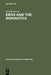 Eros and the Romantics: Sexual Love as a Theme in Coleridge, Shelley and Keats by Gerald Enscoe