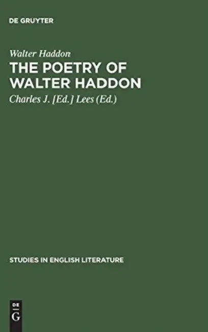 The Poetry of Walter Haddon by Walter Haddon, Lees