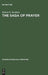 The Saga of Prayer: The Poetry of Dylan Thomas by Robert K. Burdette
