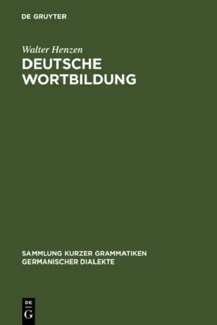 Deutsche Wortbildung by Walter Henzen
