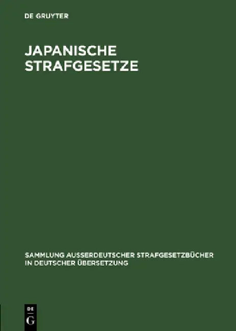 Japanische Strafgesetze by Hyoichiro Kusano, Tadao Sugiura, Fritz Bartelt