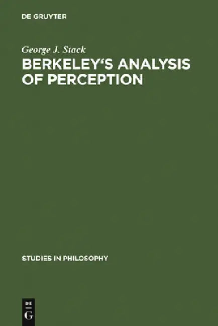 Berkeley's Analysis of Perception by George J. Stack