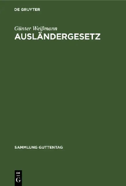 Ausländergesetz by Günter Weißmann