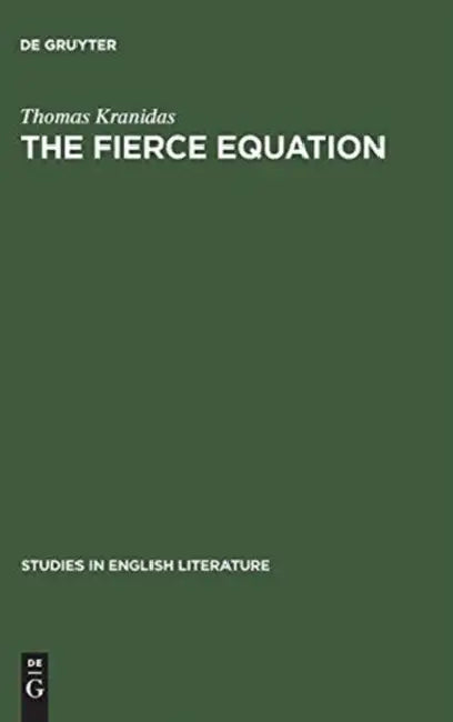 The Fierce Equation: A Study of Milton's Decorum by Thomas Kranidas