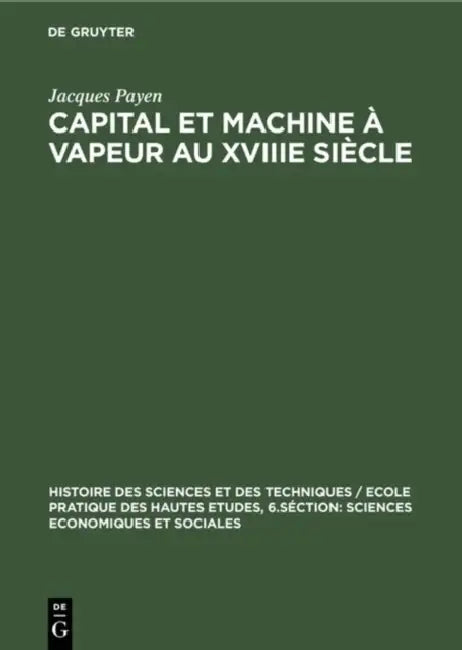 Capital et machine à vapeur au XVIIIe siècle by Jacques Payen