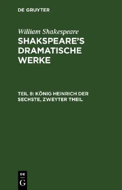 König Heinrich der Sechste, Zweyter Theil by August Wilhelm Schlegel, Ludwig Tieck, William Shakespeare