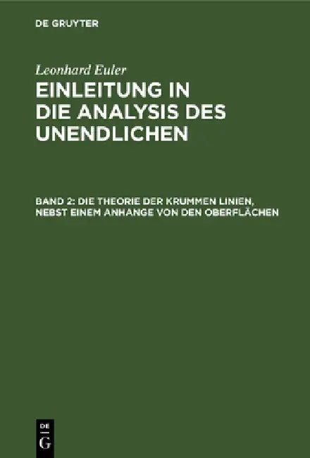 Die Theorie Der Krummen Linien, Nebst Einem Anhange Von Den Oberflächen by Johann Andreas Christian Michelsen, Leonhard Euler