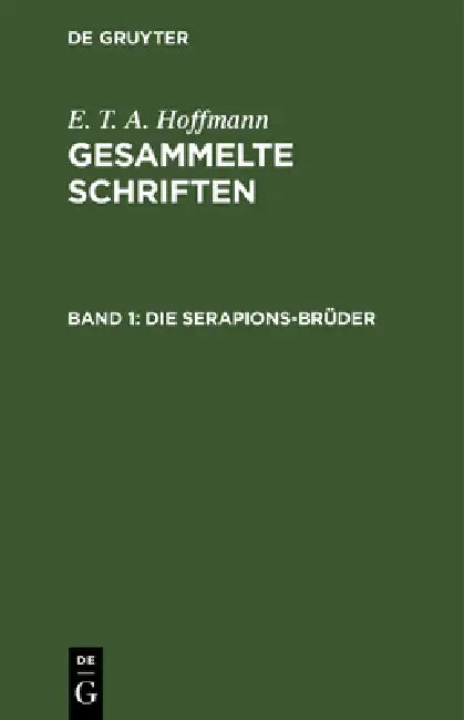 Die Serapions-Brüder: Gesammelte Erzählungen Und Mährchen by Theodor Hosemann, E. T. a. Hoffmann