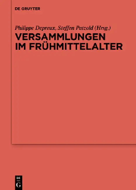 Versammlungen im Frühmittelalter by Philippe Depreux