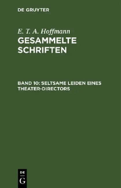 Seltsame Leiden Eines Theater-Directors by Theodor Hosemann, E. T. a. Hoffmann