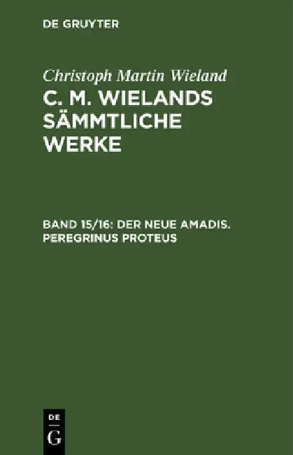 Christoph Martin Wieland: C. M. Wielands Sämmtliche Werke. Band 15/16 by Christoph Martin Wieland