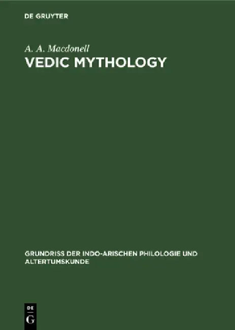 Vedic Mythology by A. a. Macdonell