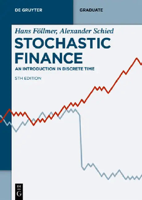 Stochastic Finance: An Introduction in Discrete Time by Hans Föllmer