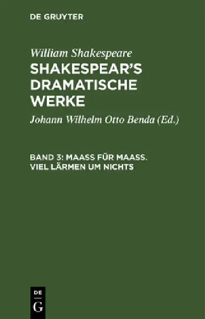 Maaß Für Maaß. Viel Lärmen Um Nichts by Johann Wilhelm Otto Benda, William Shakespeare