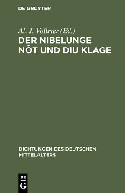 Der Nibelunge nôt und diu klage by Al J. Vollmer
