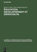 Éducation, développement et démocratie by Robert Castel, Jean-Claude Passeron