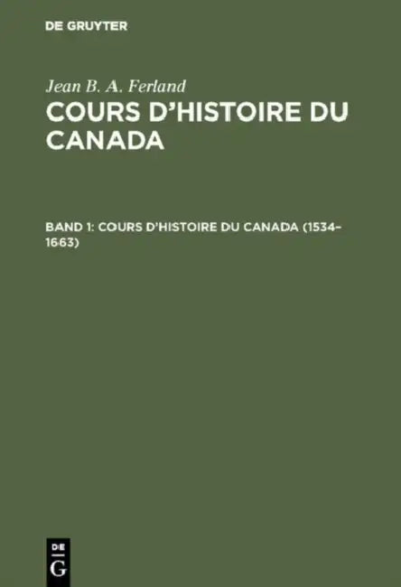 1534-1663 by Jean B. a. Ferland