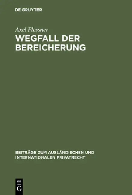 Wegfall der Bereicherung by Axel Flessner