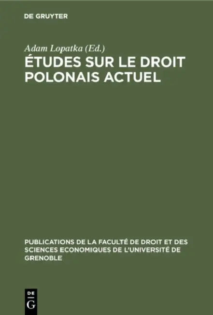 Études Sur Le Droit Polonais Actuel by Adam Lopatka, Michel Sczaniecki