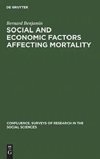 Social and Economic Factors Affecting Mortality by Bernard Benjamin