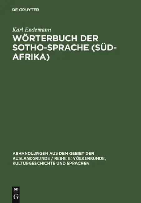 Wörterbuch Der Sotho-Sprache (Süd-Afrika) by Karl Endemann