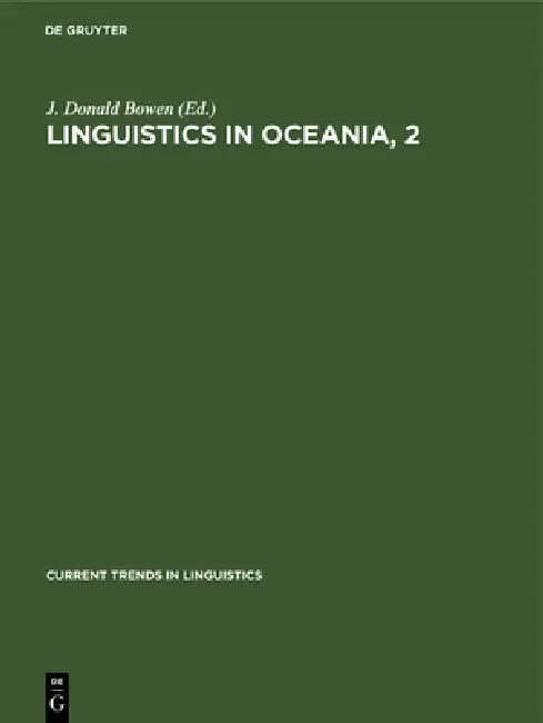 Linguistics in Oceania, 2 by J. Donald Bowen