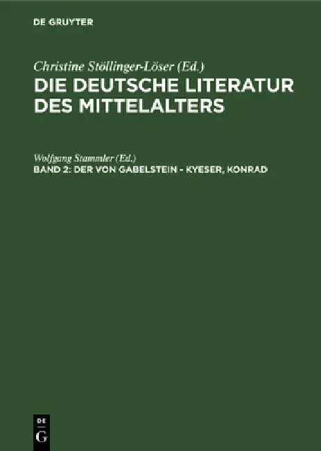 Der Von Gabelstein - Kyeser, Konrad by Wolfgang Stammler, Karl Langosch