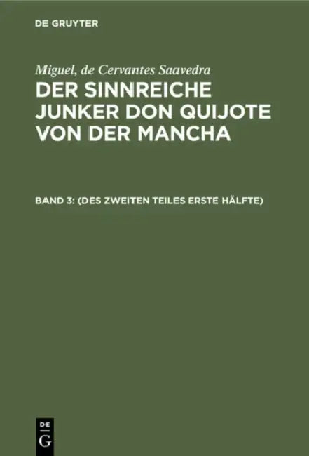 (Des Zweiten Teiles Erste Hälfte) by Ludwig Braunfels, Lotte Schumann, Cervantes Saavedra