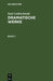 Karl Goldschmidt: Dramatische Werke. Band 1 by Karl Goldschmidt