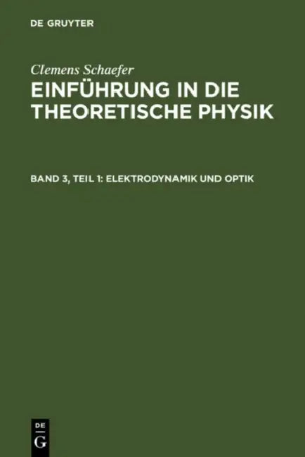 Elektrodynamik und Optik by Clemens Schaefer