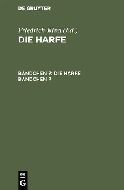 Die Harfe. Bändchen 7 by Friedrich Kind