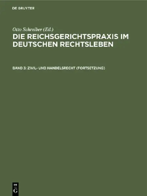 Zivil- und Handelsrecht (Fortsetzung) by Otto Schreiber, Gerhard Anschütz, Ernst Heymann