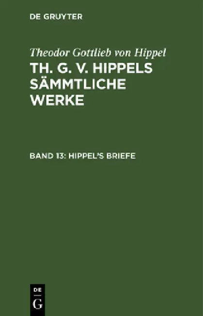 Hippel's Briefe by Theodor Gottlieb Von Hippel