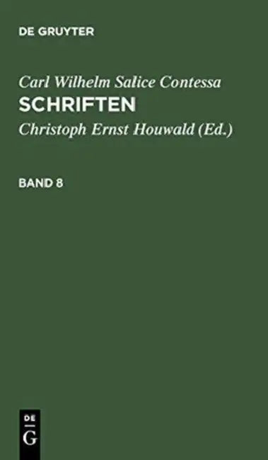 Schriften. Band 8 by Carl Wilhelm Salice Contessa, Christoph Ernst Houwald