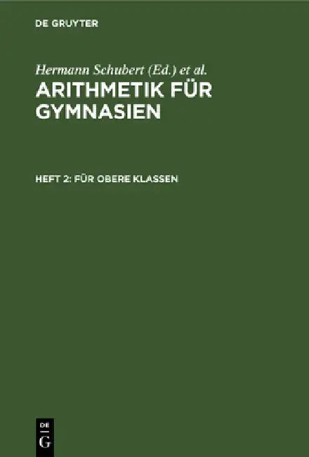 Für Obere Klassen by Hermann Schubert, Adolf Schumpelick