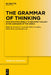 The Grammar of Thinking: From Reported Speech to Reported Thought in the Languages of the World by Daniela E. Casartelli